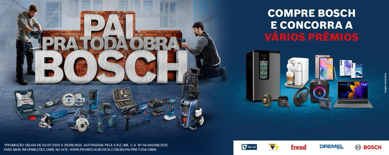 Bosch lança campanha “Pai Pra Toda Obra” com sorteio de prêmios aos consumidores