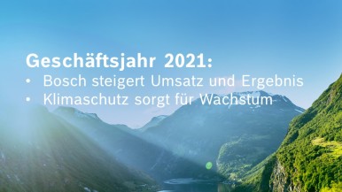Geschäftsjahr 2021: Bosch steigert Umsatz und Ergebnis - Prognosen übertroffen