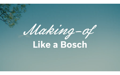 Making of #LikeaBosch