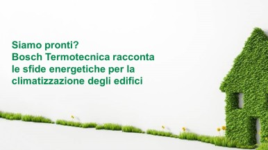 Siamo pronti? Bosch Termotecnica racconta le sfide per la climatizzazione degli  ...